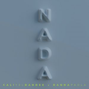 Cali Y El Dandee Ft. Danna Paola – Nada
